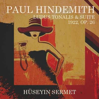 Paul Hindemith: Ludus Tonalis & Suite 1922 | RTS Radio Télévision Suisse / Evasion Music